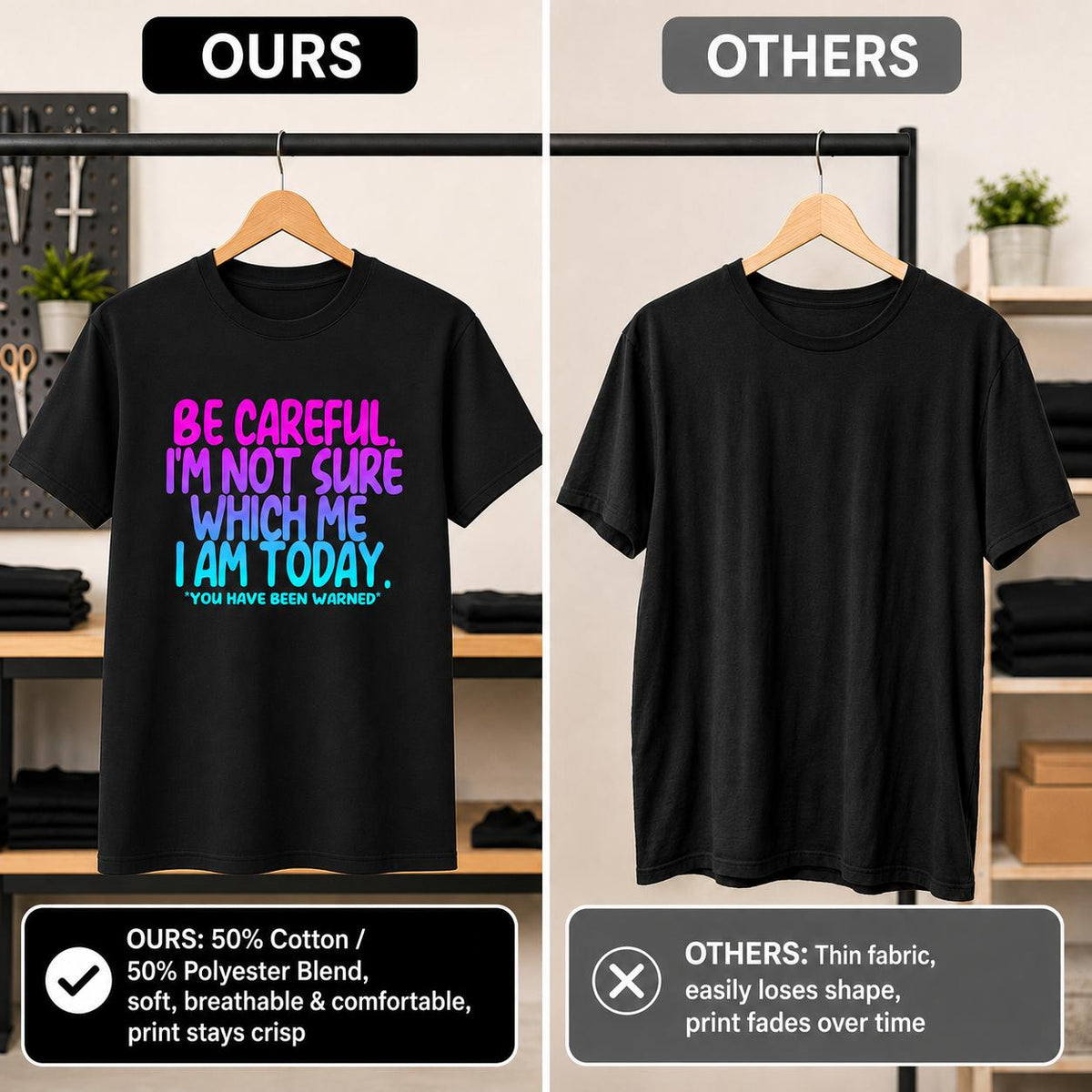 Funny Mood Graphic T-Shirt Be Careful I'm Not Sure Which Me I Am Today Sarcastic Quote Tee Black Short Sleeve Crew Neck Menswear